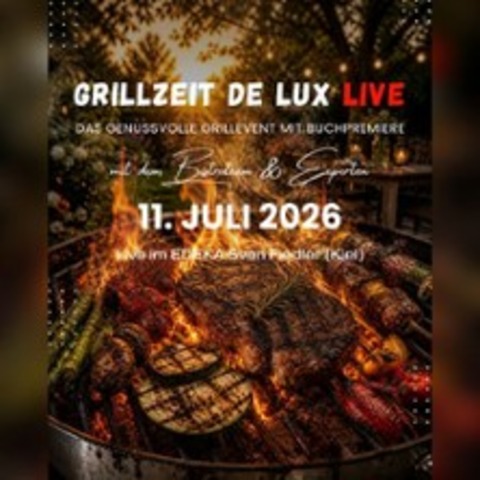 Grillzeit de Lux LIVE - KIEL - 11.07.2026 13:00