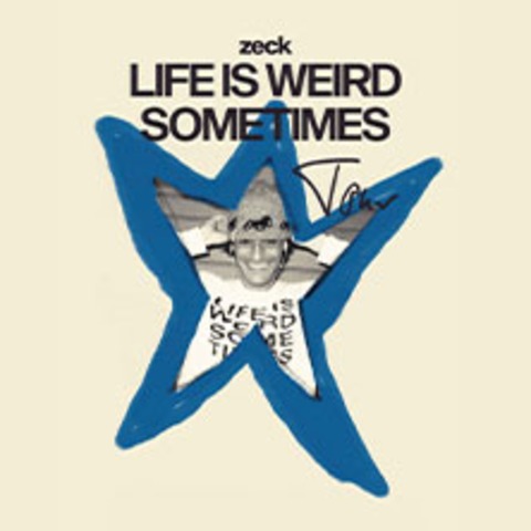 zeck - LIFE IS WEIRD SOMETIMES TOUR - Berlin - 03.12.2026 20:30