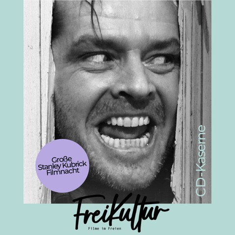 FreiKultur - Stanley Kubrick Filmnacht - Clockwork & Shining unter den Sternen! - Celle - 04.07.2026 21:00