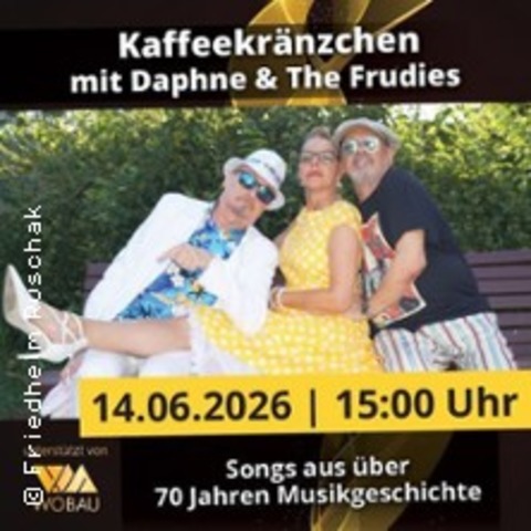 Kaffeekr�nzchen mit Daphne & The Frudies - MAGDEBURG - 14.06.2026 15:00