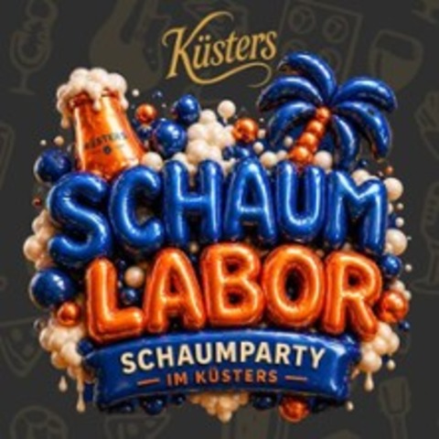 Schaumlabor - Schaumparty im K�sters - WUNSTORF - 20.06.2026 14:00