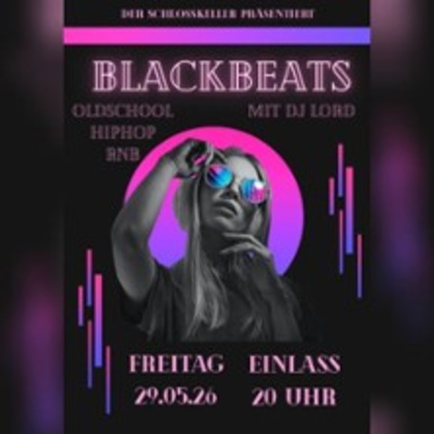 Blackbeats - FRANKFURT AM MAIN H�CHST - 29.05.2026 20:00