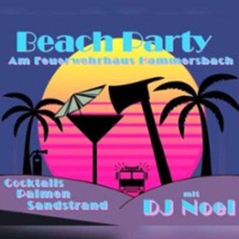 Beach Party - DJ Party - HAMMERSBACH - 14.08.2026 20:00