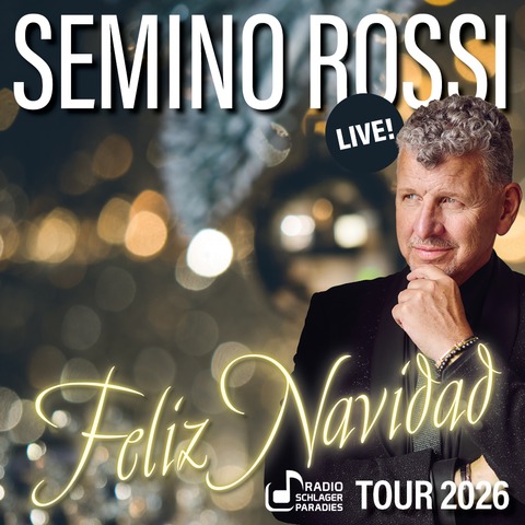 Semino Rossi - Weihnachtskonzert - Feliz Navidad Tour 2026 - Limburg an der Lahn - 09.12.2026 19:30