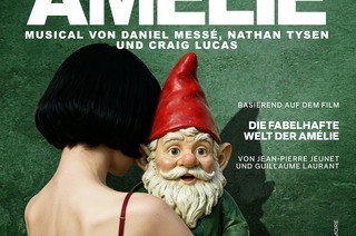 Am�lie Musical basierend auf dem Film „Die fabelhafte Welt der Am�lie“ - Music by Daniel Mess�, Lyrics by Daniel Mess� and Nathan Tysen, Book by Craig Lucas, Deutsch von Frederike Haas