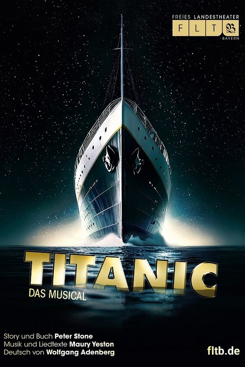 Titanic - Freies Landestheater Bayern - Ottobrunn - 12.12.2026 19:30