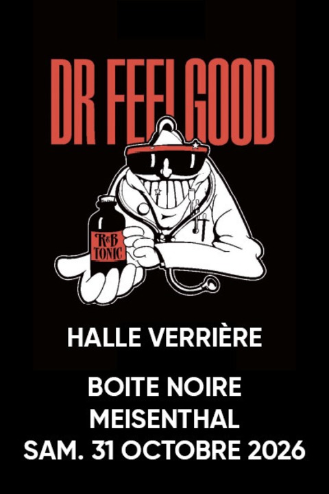 Dr Feelgood + Guest - Meisenthal - 31.10.2026 20:00