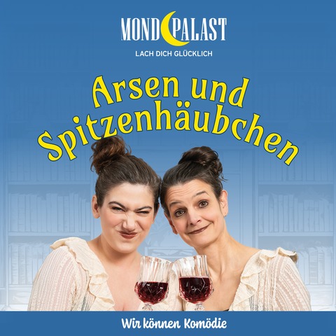 Arsen und Spitzenh�ubchen - Herne - 22.07.2026 20:00