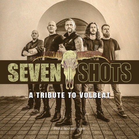 Seven Shots - A Tribute to Volbeat - Hamburg - 12.09.2026 20:00