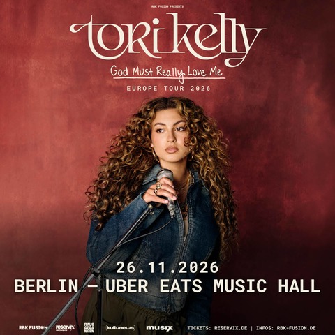 TORI KELLY - God Must Really Love Me Europe Tour - Berlin - 26.11.2026 20:00