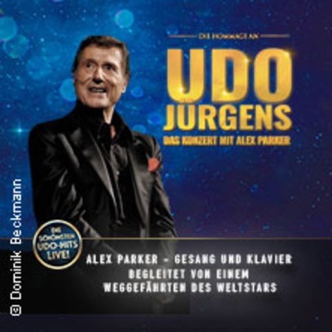 Udo J�rgens - Das Konzert mit Alex Parker - ANNABERG-BUCHHOLZ - 19.03.2027 19:30