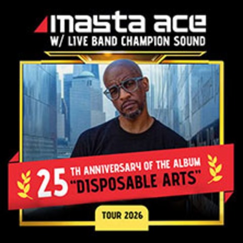 Masta Ace - Disposable Arts 25th Years Anniversary Tour - Dresden - 09.06.2026 19:00