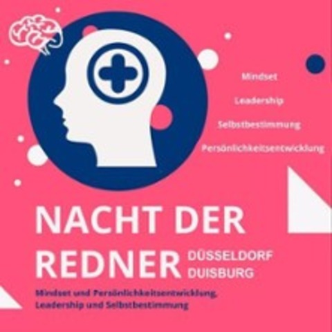 Nacht der Redner live in Duisburg - Die Rednerreihe f�r alle, die mehr wollen - DUISBURG - 26.06.2026 18:00