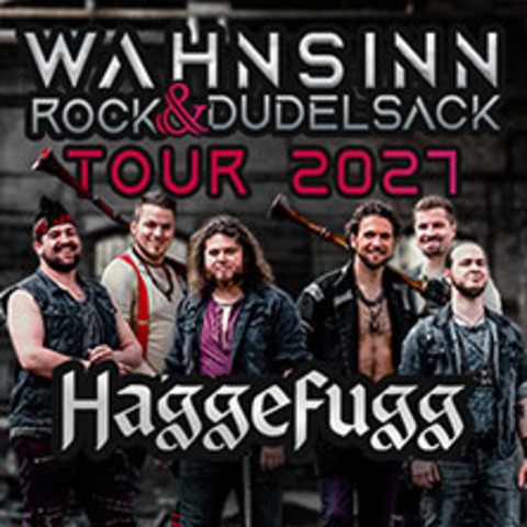 HAGGEFUGG - Wahnsinn, Rock & Dudelsack Tour 2027 - OSNABR�CK - 08.05.2027 19:00