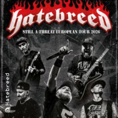 Hatebreed - Still a threat European Tour 2026 - Hannover - 07.08.2026 20:00