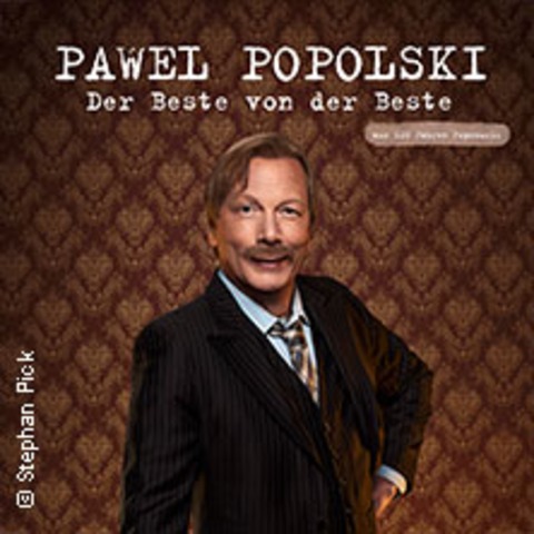 Pawel Popolski - Der Beste von der Beste - Karlsruhe - 22.04.2027 20:00