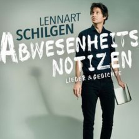 Lennart Schilgen - Abwesenheitsnotizen. Lieder & Gedichte - SALZGITTER - 25.11.2026 20:00