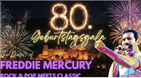 Freddy Mercury Geburtstagsgala - Rock meets Classic zur Schlossbeleuchtung - Heidelberg - 05.09.2026 19:00