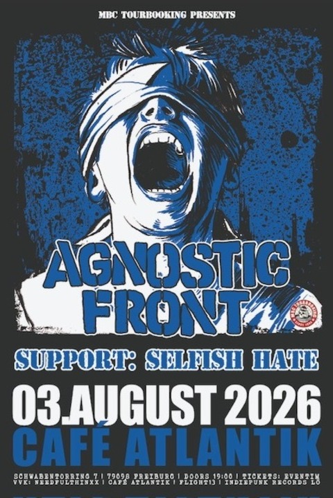 AGNOSTIC FRONT - Support: SELFISH HATE - Freiburg - 03.08.2026 20:00