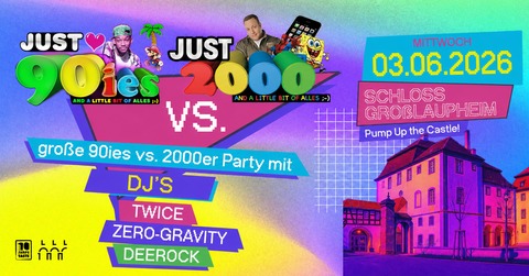 JUST 90s vs. JUST 2000 - Laupheim - 03.06.2026 21:00