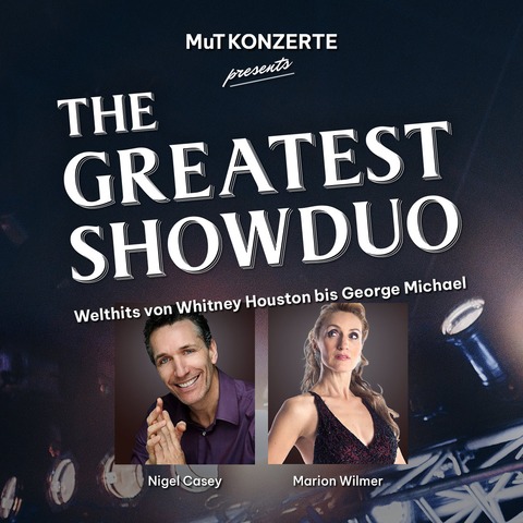 The Greatest Showduo - Welthits von Whitney Houston bis George Michael - Seesen - 13.11.2026 19:00