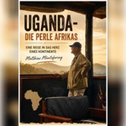 Uganda - Die Perle Afrikas - UNKEL - 23.05.2026 14:00