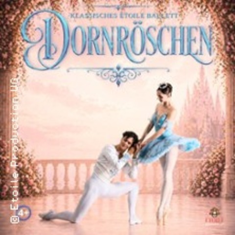 Ballett Dornr�schen - Klassisches Etoile-Ballett - SAARBR�CKEN - 19.01.2027 19:30