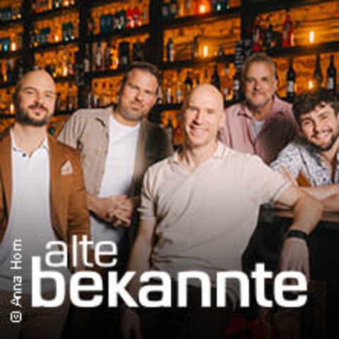 Alte Bekannte - Das Beste! Von Fr�her bis Heute - L�beck - 19.02.2027 20:00