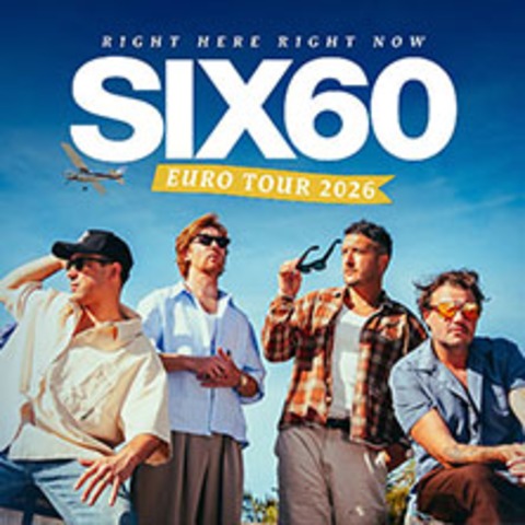 Six60 - K�ln - 16.07.2026 20:00