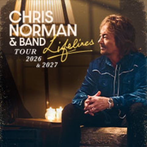Premium Tickets - Chris Norman & Band - Lifelines Tour 2027 - Berlin - 15.04.2027 19:30