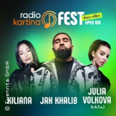 Radio Kartina Fest 2026 – Jah Khalib, Kiliana, Julia Volkova (ex t.A.T.u.) - Frankfurt am Main - 22.08.2026 14:00