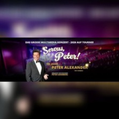 100 Jahre Peter Alexander - Servus Peter - DRESDEN - 09.05.2027 17:30