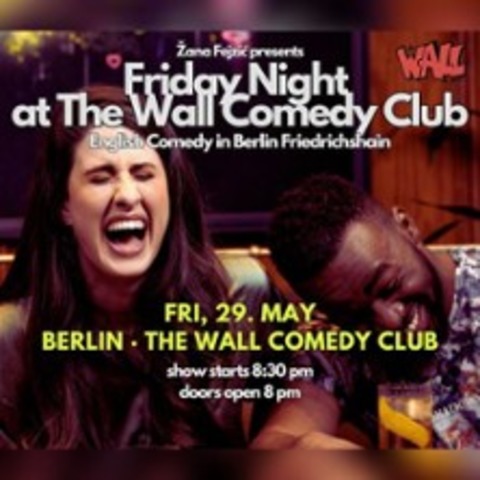 Friday Night Comedy at The Wall - BERLIN - 29.05.2026 20:30