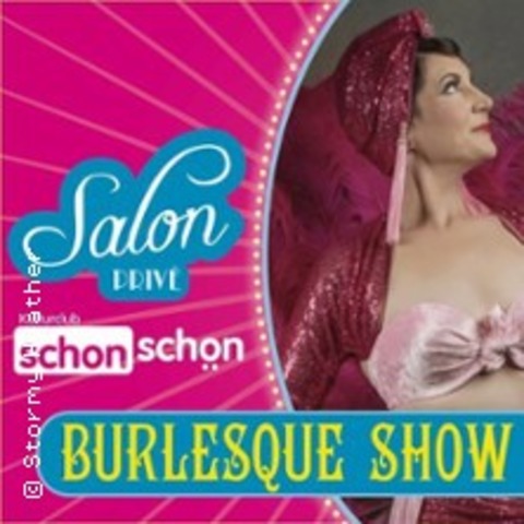 Salon Priv� – Burlesque Show schon sch�n - Mainz - 08.08.2026 19:30