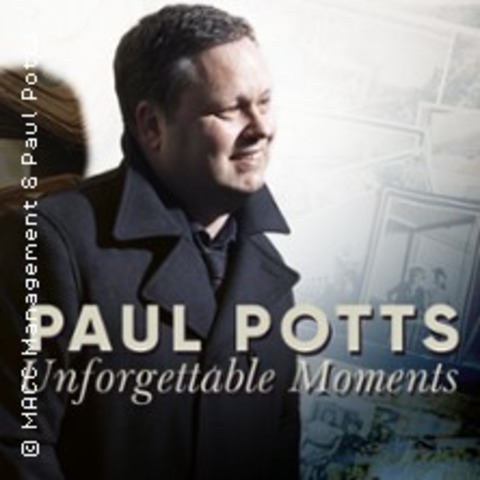 Paul Potts - Unforgettable Moments - EUSKIRCHEN - 05.06.2026 20:00