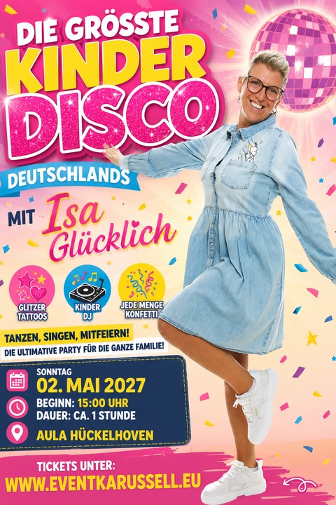 Die gr��te KinderDisco Deutschlands kommt nach H�ckelhoven - H�ckelhoven - 02.05.2027 15:00