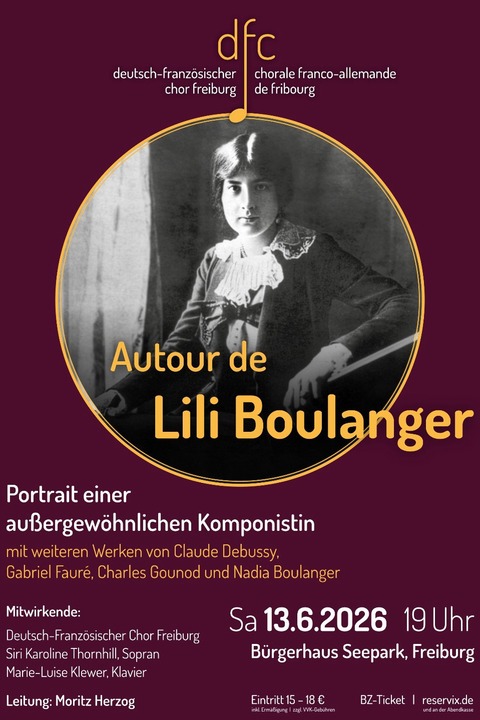 Autour de Lili Boulanger - Portrait einer au�ergew�hnlichen Komponistin - Freiburg - 13.06.2026 19:00