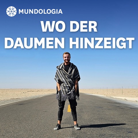 MUNDOLOGIA: Wo der Daumen hinzeigt - Freiburg - 30.01.2027 20:15