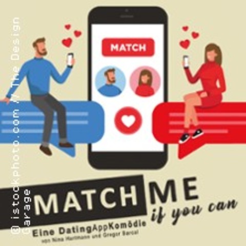 Match me if you can - Eine DatingAppKom�die - MAGDEBURG - 25.09.2026 20:00
