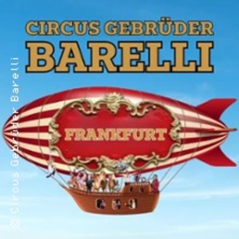 Circus Gebr�der Barelli - Frankfurt am Main - 27.07.2026 20:00