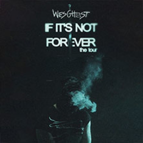 WesGhost - If it's not forever - WIEN - 30.11.2026 20:00