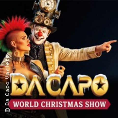 Da Capo Variet� - World Christmas Show - Weihnachtsspecial - Aschaffenburg - 28.12.2026 20:00