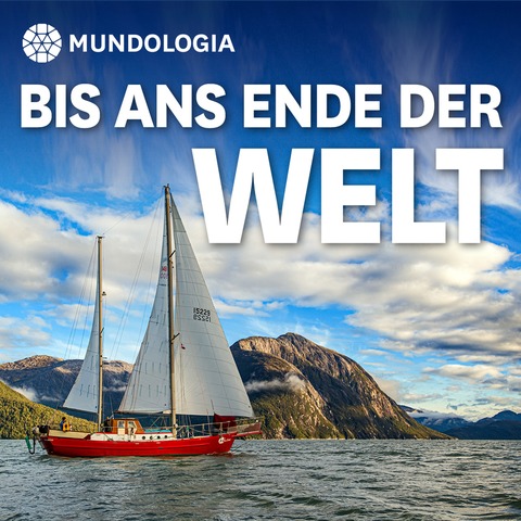MUNDOLOGIA: Bis ans Ende der Welt - Freiburg - 04.03.2027 19:30