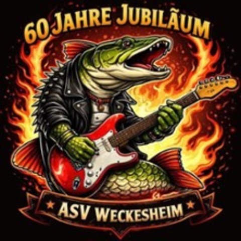 60 Jahre ASV Weckesheim Vereinsjubil�um - Reichelsheim - 08.08.2026 18:00