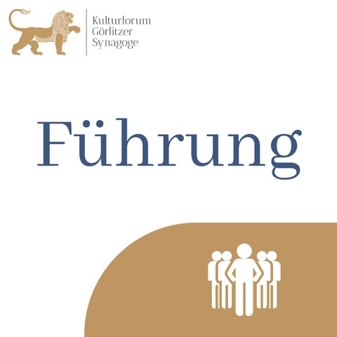 F�hrung: Geschichte(n) der G�rlitzer Synagoge - G�rlitz - 07.06.2026 14:00