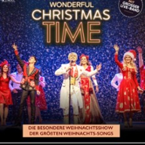 Wonderful Christmas Time - Die Show der gr��ten Weihnachts-Hits - MUTTERSTADT - 06.12.2026 18:00