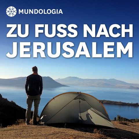 MUNDOLOGIA: Zu Fu� nach Jerusalem - Freiburg - 26.02.2027 19:30