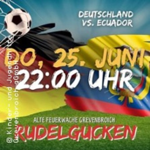 Deutschland vs. Ecuador - Rudelgucken WM26 - GREVENBROICH - 25.06.2026 22:00