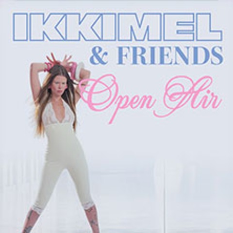 Ikkimel & Friends Open Air - BERLIN - 05.09.2026 15:00