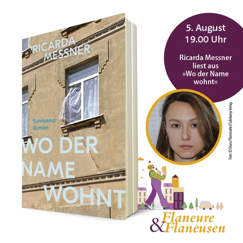 Flaneure & Flaneusen mit: Ricarda Messner - Wo der Name wohnt - Ladenburg - 05.08.2026 19:00